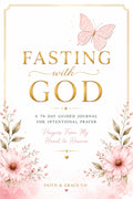 Fasting With God: 70-Day Printable Christian Prayer & Fasting Journal | Guided Prayer, Reflection & Spiritual Growth